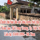 Chính chủ cần bán đất xây nhà vườn, biệt thự tại Xóm Gạo - Xã Trưng Vương - Tp. Việt Trì - tỉnh Phú Thọ